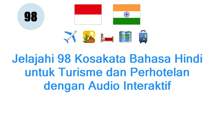 Jelajahi 98 Kosakata Bahasa Hindi untuk Turisme dan Perhotelan dengan Audio Interaktif